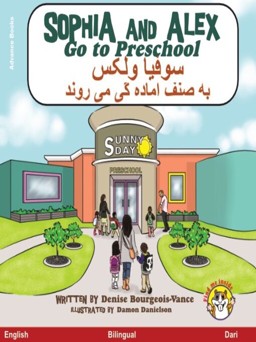 Title details for Sophia and Alex Go to Preschool / سوفیا و الکس رفتن به پیش دبستانی by Denise Bourgeois-Vance - Available